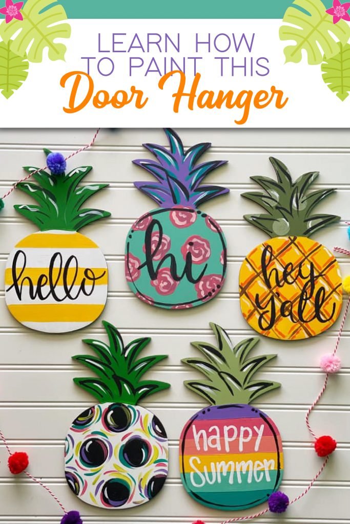 Learn how to paint pineapple door hangers
