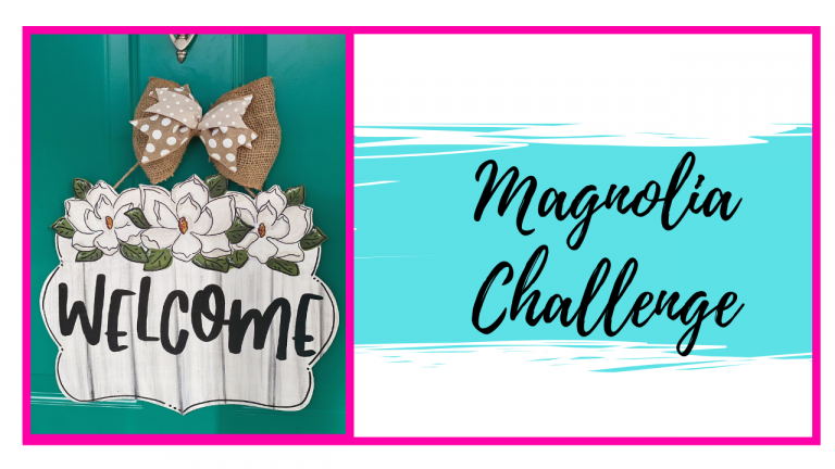 Magnolia Challenge banner and door hanger