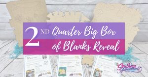2nd Quarter Big Box of Blanks Reveal